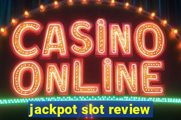 jackpot slot review