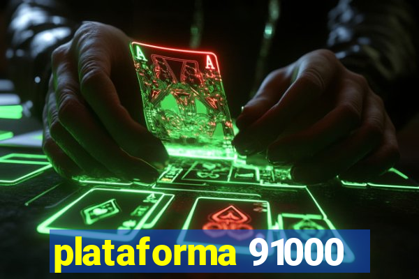 plataforma 91000