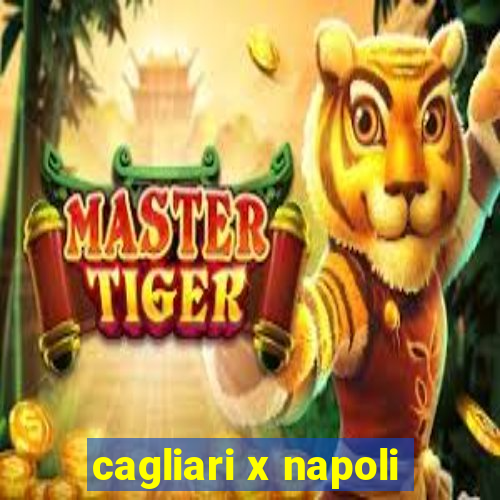 cagliari x napoli