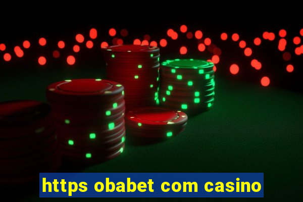 https obabet com casino