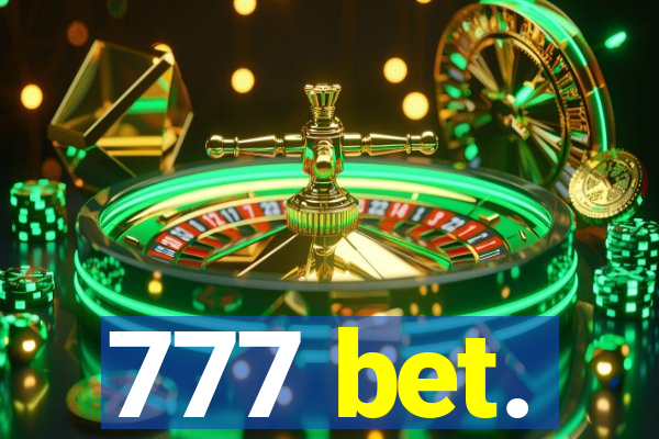 777 bet.