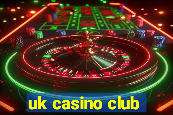 uk casino club