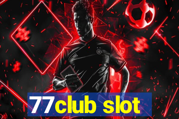 77club slot