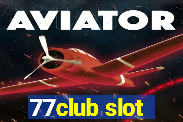 77club slot