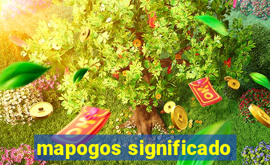 mapogos significado