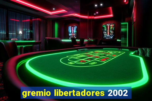 gremio libertadores 2002