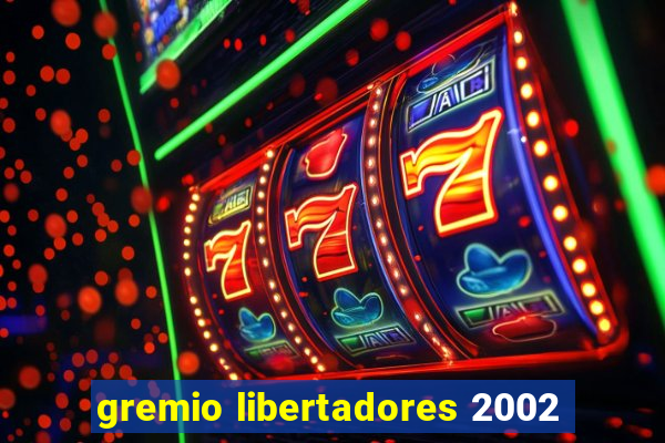 gremio libertadores 2002