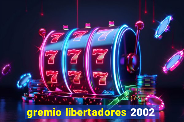 gremio libertadores 2002