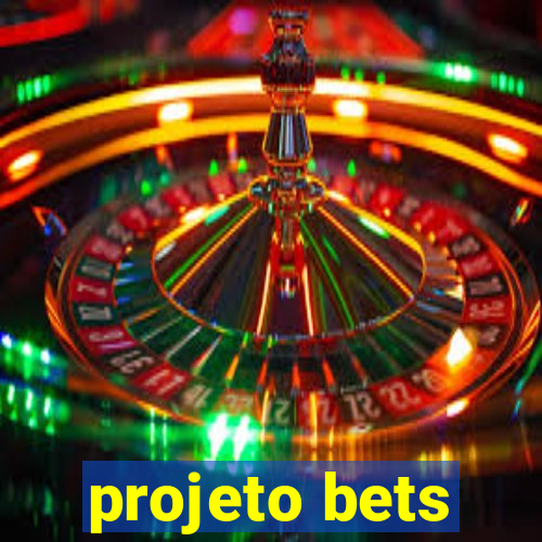 projeto bets