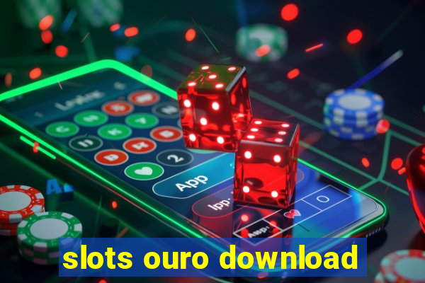 slots ouro download