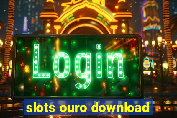 slots ouro download