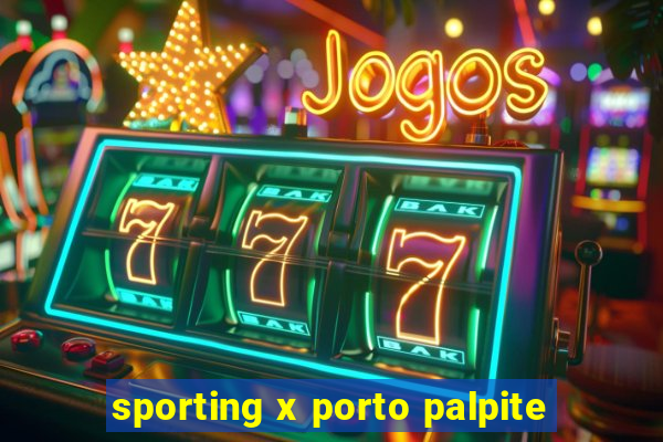 sporting x porto palpite