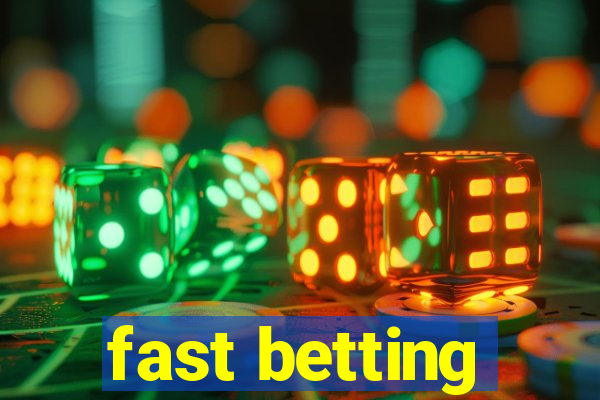 fast betting