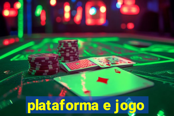 plataforma e jogo