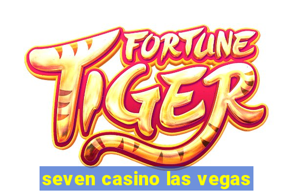 seven casino las vegas