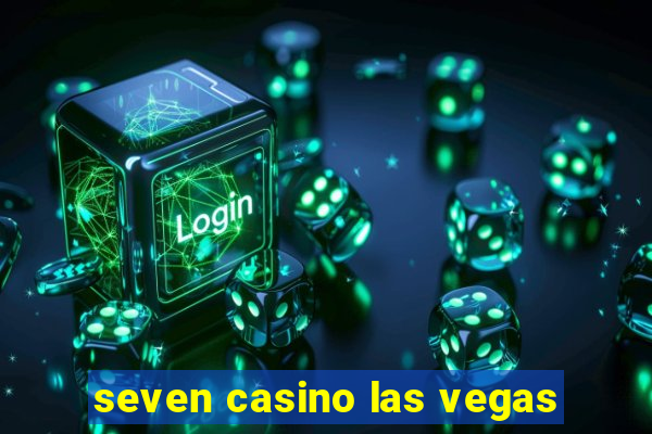 seven casino las vegas