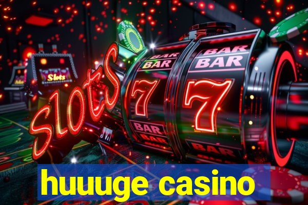 huuuge casino