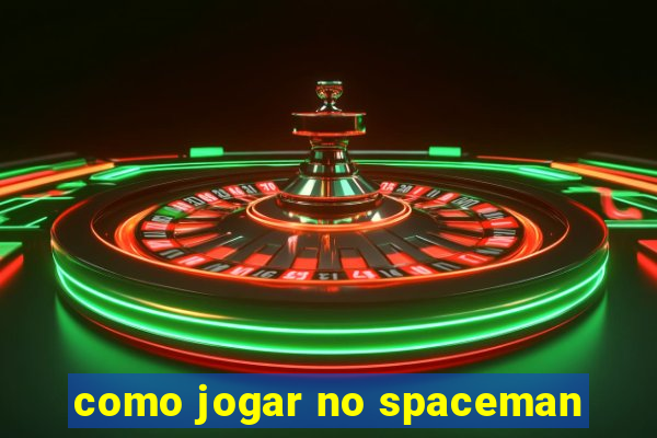 como jogar no spaceman