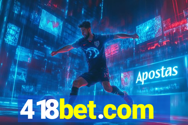 418bet.com