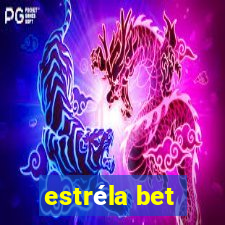 estréla bet