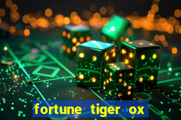 fortune tiger ox demo grátis