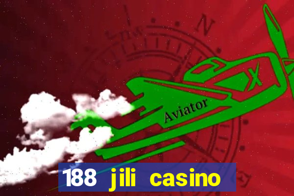 188 jili casino login register philippines