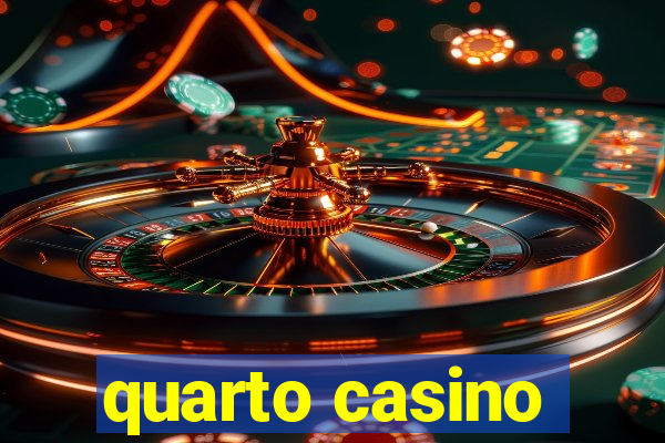 quarto casino