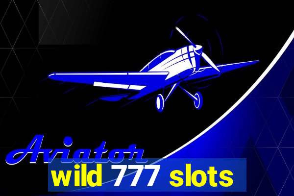 wild 777 slots