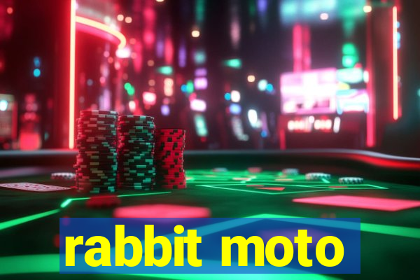 rabbit moto