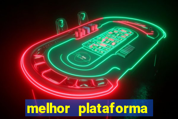 melhor plataforma para jogar o tigrinho