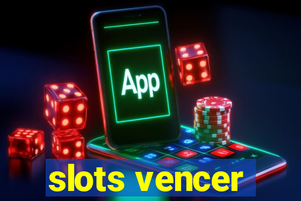 slots vencer