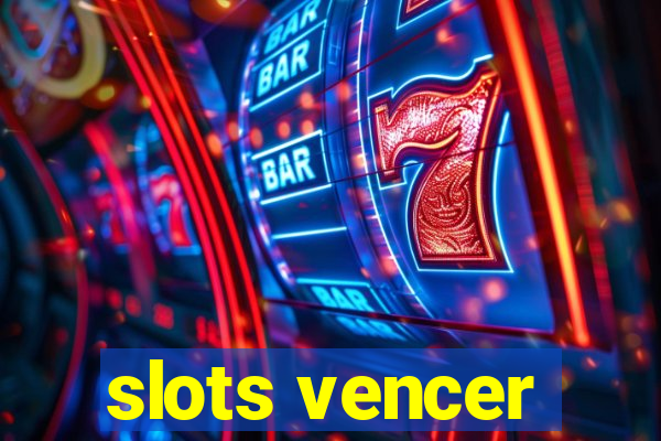 slots vencer