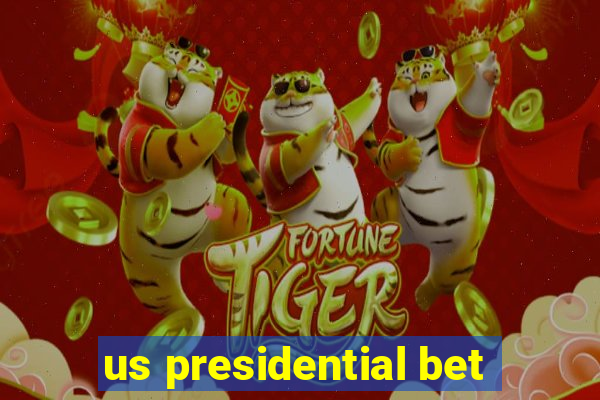 us presidential bet