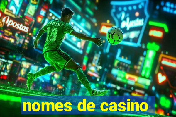 nomes de casino