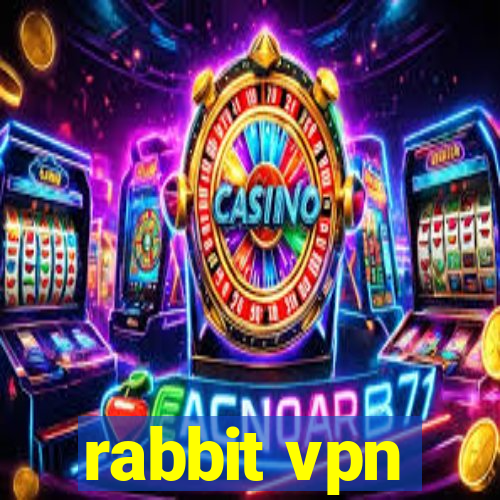 rabbit vpn