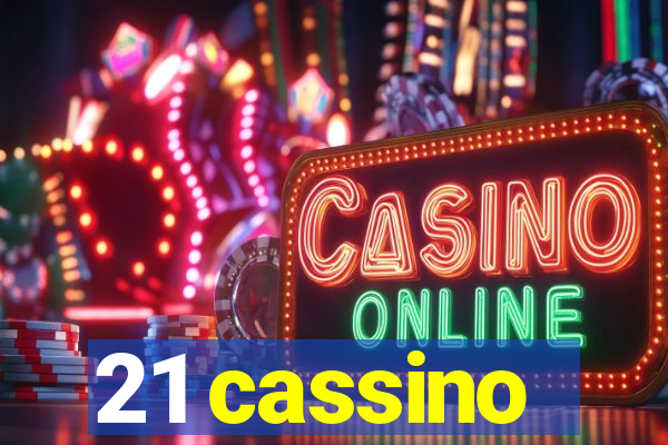 21 cassino