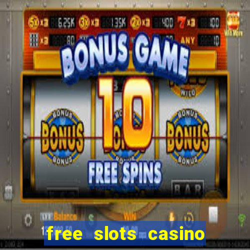 free slots casino for fun