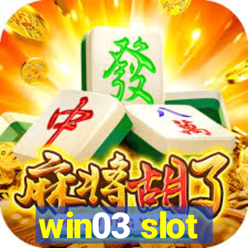 win03 slot