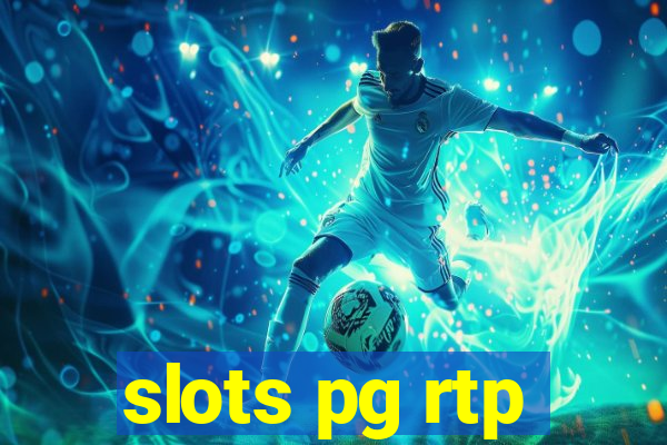 slots pg rtp