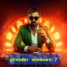 ativador windows 7 32 bits