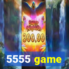 5555 game