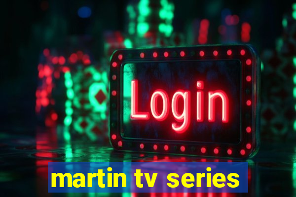 martin tv series