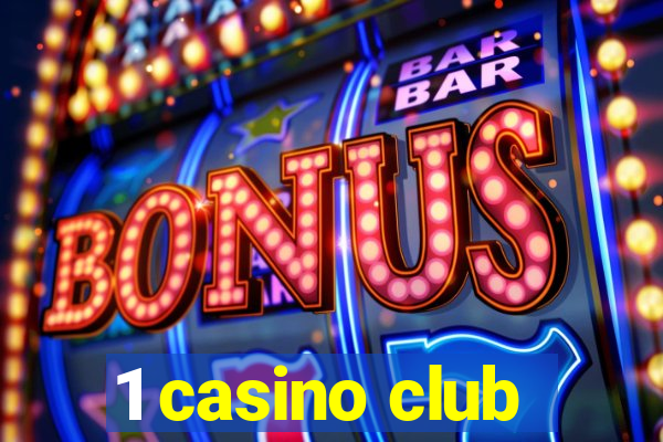 1 casino club