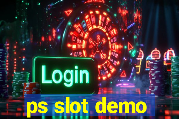 ps slot demo