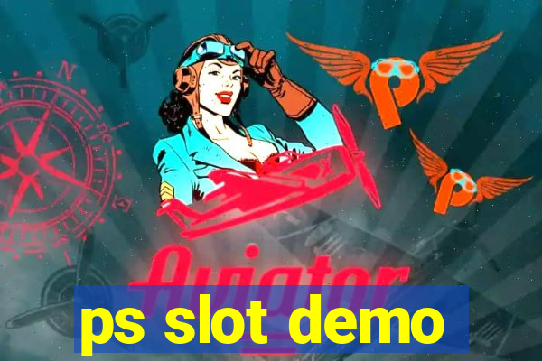 ps slot demo