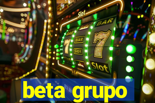 beta grupo