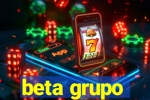 beta grupo