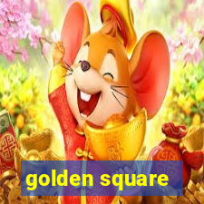 golden square