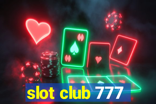 slot club 777