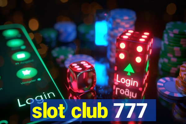 slot club 777